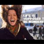 Life is Supposed to Be Wonderful!